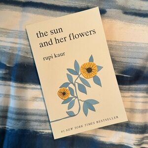The sun and her flowers by: Rupi Kaur